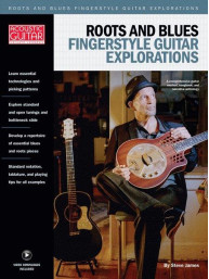 Roots & Blues Fingerstyle Guitar Explorations (noty, tabulatury na kytaru) (+video)