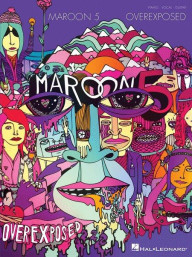 Maroon 5: Overexposed (noty na klavír, zpěv, akordy)
