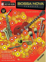 Jazz Play-Along 84: Bossa Nova Classics (noty na nástroje C, Eb, Bb, basového klíče) (+audio)