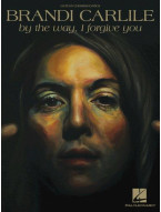 Brandi Carlile: By the Way, I Forgive You (noty, melodická linka, akordy)