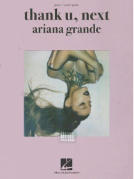 Ariana Grande: Thank U, Next (noty na klavír, zpěv, akordy)