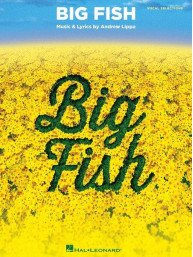 Andrew Lippa: Big Fish (noty na klavír, zpěv, akordy)