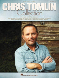 The Chris Tomlin Collection (noty na klavír, zpěv, akordy)