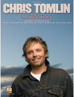 The Chris Tomlin Collection  (noty, melodická linka, akordy)