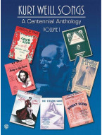 Kurt Weill Songs: A Centennial Anthology 1 (noty na klavír, zpěv, akordy)