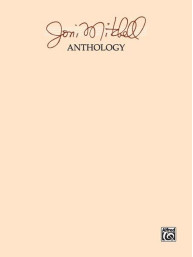 Joni Mitchell Anthology (noty na klavír, zpěv, akordy)