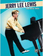 Jerry Lee Lewis: Greatest Hits (noty na klavír, zpěv, akordy)