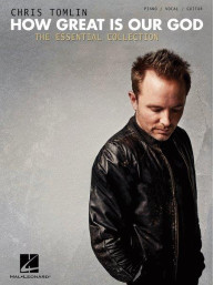 Chris Tomlin: How Great Is Our God  (noty na klavír, zpěv, akordy)