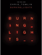 Chris Tomlin: Burning Lights (noty na klavír, zpěv, akordy)