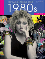 100 Years of Popular Music 80s Vol. 1 (noty na klavír, zpěv, akordy)