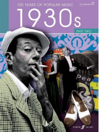 100 Years of Popular Music 30s Vol. 2 (noty na klavír, zpěv, akordy)