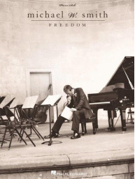 Michael W. Smith: Freedom (noty na klavír)