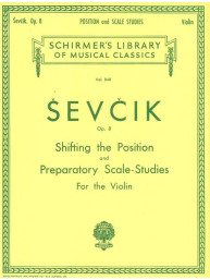 Otakar Ševčík: Shifting the Position and Preparatory Scale Studies, Op. 8 (noty na housle)