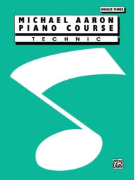 Michael Aaron Piano Course: Technic, Grade 3 (noty na klavír)