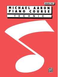 Michael Aaron Piano Course: Technic, Grade 2 (noty na klavír)