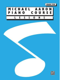 Michael Aaron Piano Course: Lessons, Grade 5 (noty na klavír)