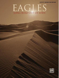 Eagles: Long Road Out Of Eden (noty, tabulatury na kytaru)