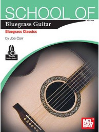 School of Bluegrass Guitar- Bluegrass Classics (noty, tabulatury na kytaru) (+audio)