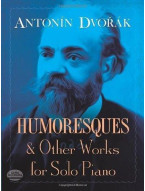 Antonín Dvořák: Humoresky a další skladby pro sólo piano (noty na klavír)