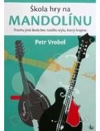 Petr Vrobel: Škola hry na mandolínu