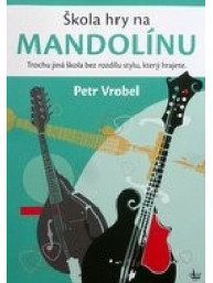 Petr Vrobel: Škola hry na mandolínu