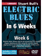 Stuart Bull's Electric Blues In 6 Weeks - 6 (video škola hry na kytaru)