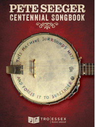 Pete Seeger Centennial Songbook (noty, melodická linka, akordy)