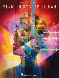 Pink: Hurts 2B Human (noty na klavír, zpěv, akordy)