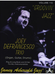 Jazz Play-Along 118: Joey Defrancesco - Groovin' Jazz (noty na nástroje C, Eb, Bb, basového klíče) (+audio)