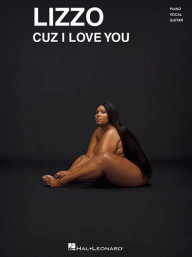 Lizzo: Cuz I Love You (noty na klavír, zpěv, akordy)