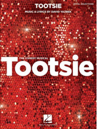 Tootsie: The Comedy Musical (noty na klavír, zpěv, akordy)