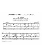 César Franck: 3 Pieces for the Grand Organ (noty na varhany)