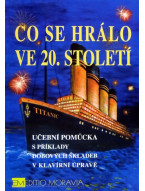 Co se hrálo ve 20. století (noty na klavír, zpěv, akordy)