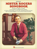 The Mister Rogers Songbook (noty, melodická linka, akordy na ukulele)