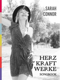 Sarah Connor: Herz Kraft Werke (noty na klavír, zpěv, akordy)
