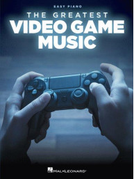 The Greatest Video Game Music (noty na snadný klavír)