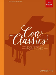 Core Classics - Grades 4-5 (noty na klavír)