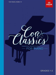 Core Classics - Grades 1-2 (noty na klavír)