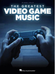 The Greatest Video Game Music (noty na klavír)