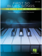 First 50 Blues Songs You Should Play on Piano (noty na snadný klavír)