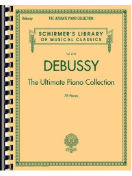 Debussy: The Ultimate Piano Collection (noty na klavír)