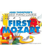John Thompson's Easiest Piano Course: First Mozart (noty na snadný klavír)