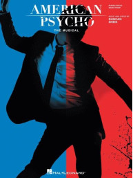 American Psycho: The Musical (noty na klavír, zpěv, akordy)