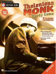Jazz Play-Along 156: Thelonious Monk Early Gems (noty na nástroje C, Eb, Bb, basového klíče) (+audio)