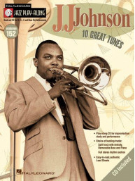 Jazz Play-Along 152: J.J. Johnson (noty na nástroje C, Eb, Bb, basového klíče) (+audio)