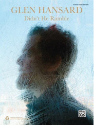 Glen Hansard: Didn't He Ramble (noty, tabulatury na kytaru)