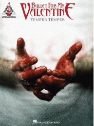 Bullet for My Valentine: Temper Temper (noty, tabulatury na kytaru)