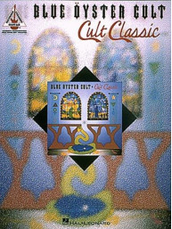 Blue Öyster Cult: Cult Classics (noty, tabulatury na kytaru)