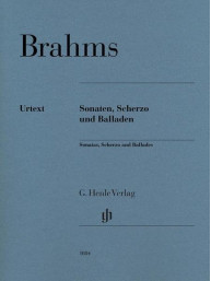 Johannes Brahms: Sonatas, Scherzo and Ballads - Revised Edition (noty na klavír)