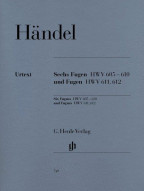 G.F. Händel: Six Fugues HWV 605-610 And Fugues HWV 611, 612 (noty na klavír)
